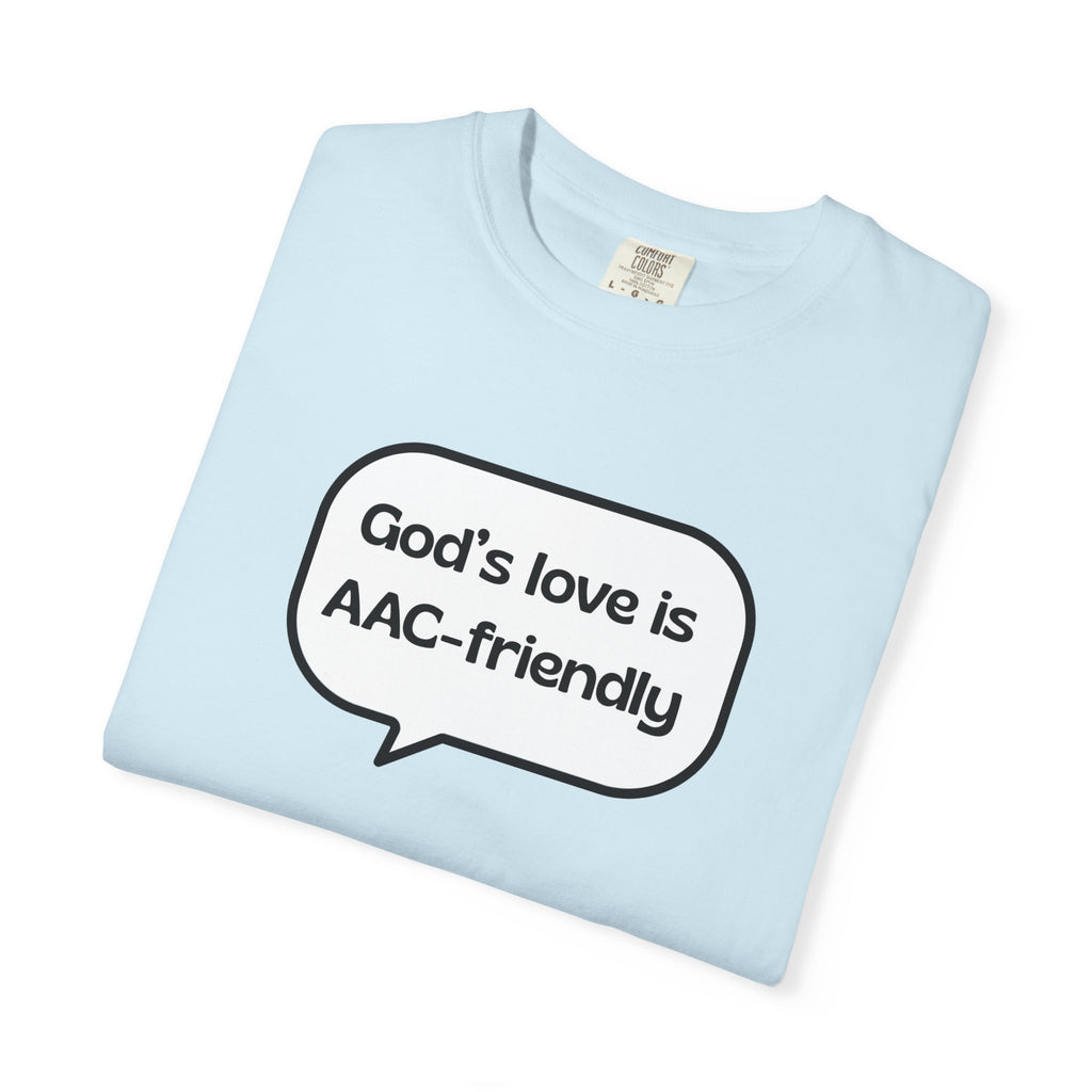 God's Love Is AAC-Friendly T-Shirt