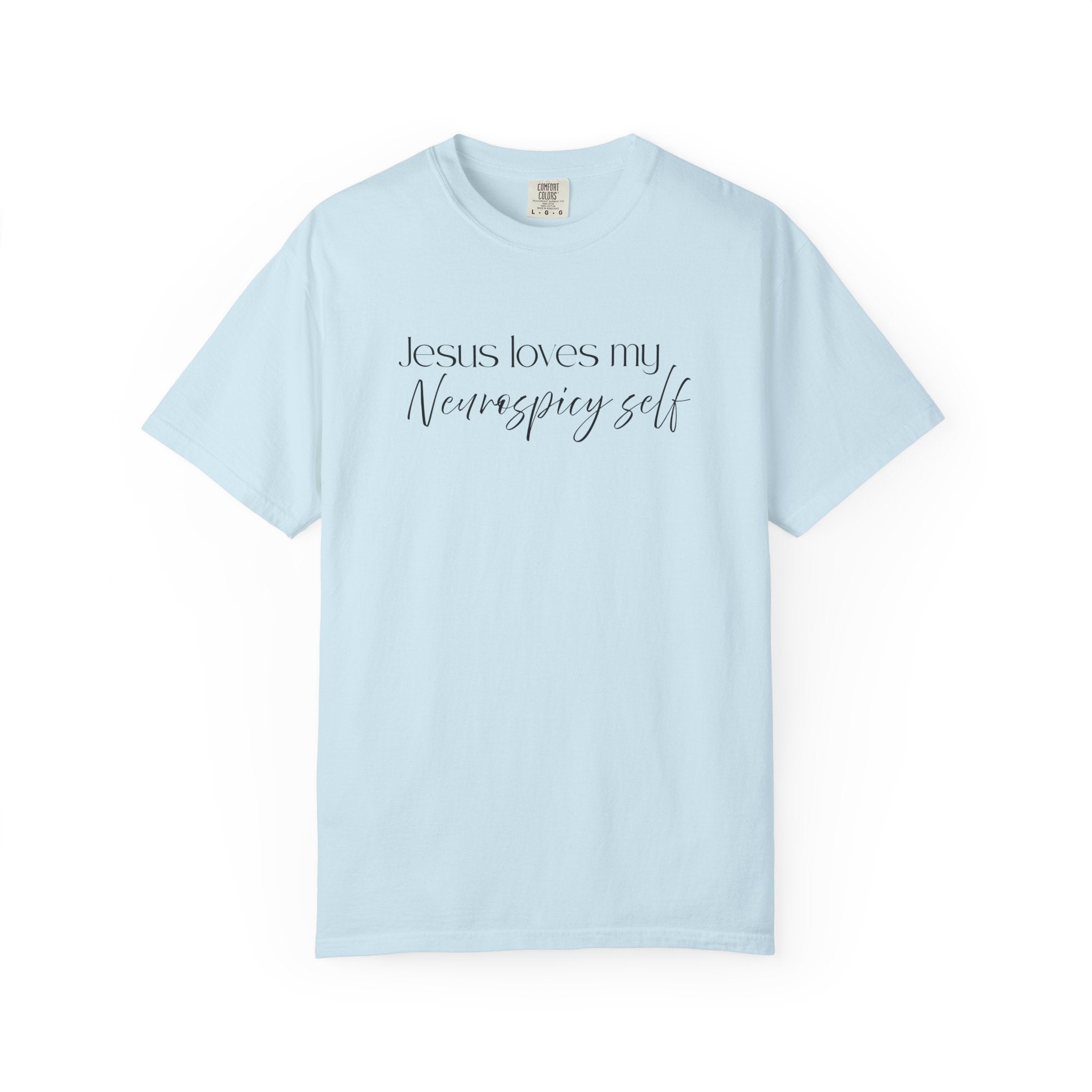 Faith T-Shirt — "Jesus Loves My Neurospicy Self" Christian Graphic Tee