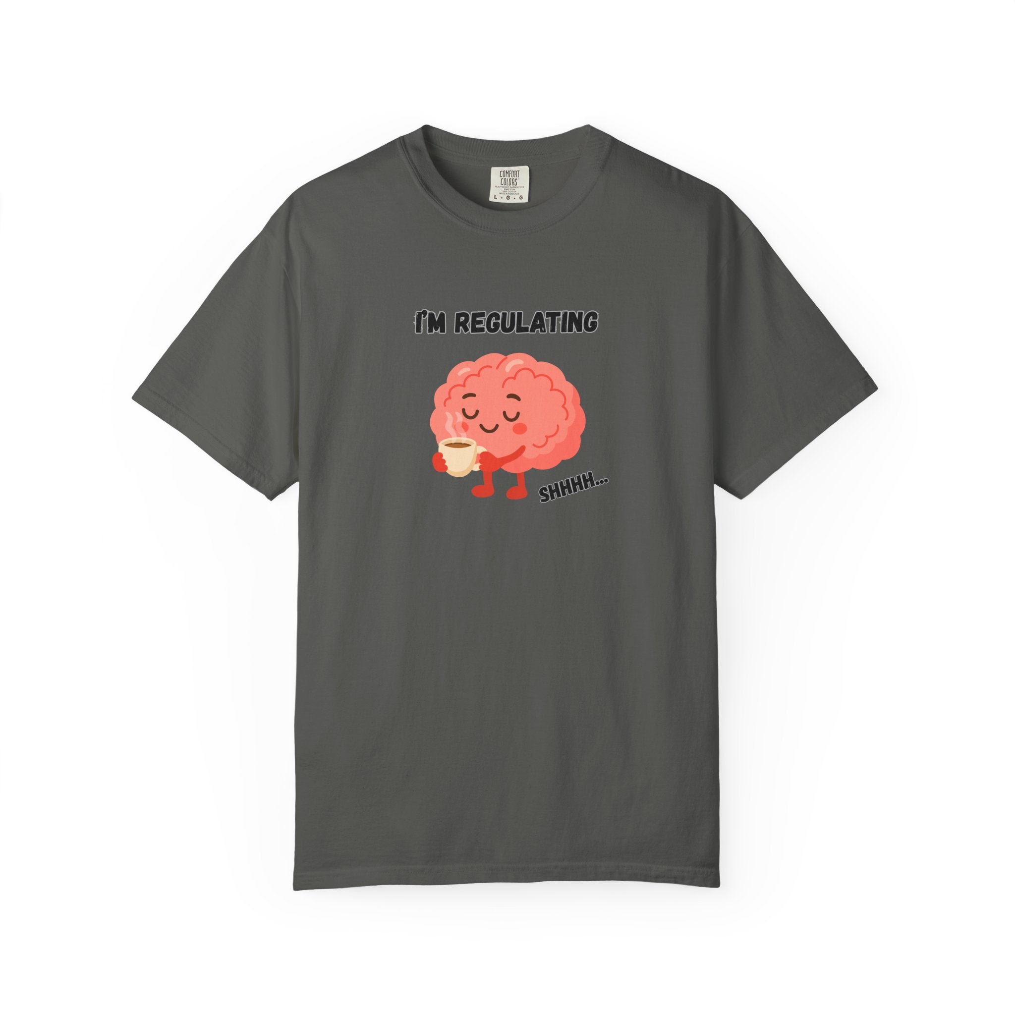 I'm Regulating Brain Tee — Cute Mental Health Awareness T-Shirt