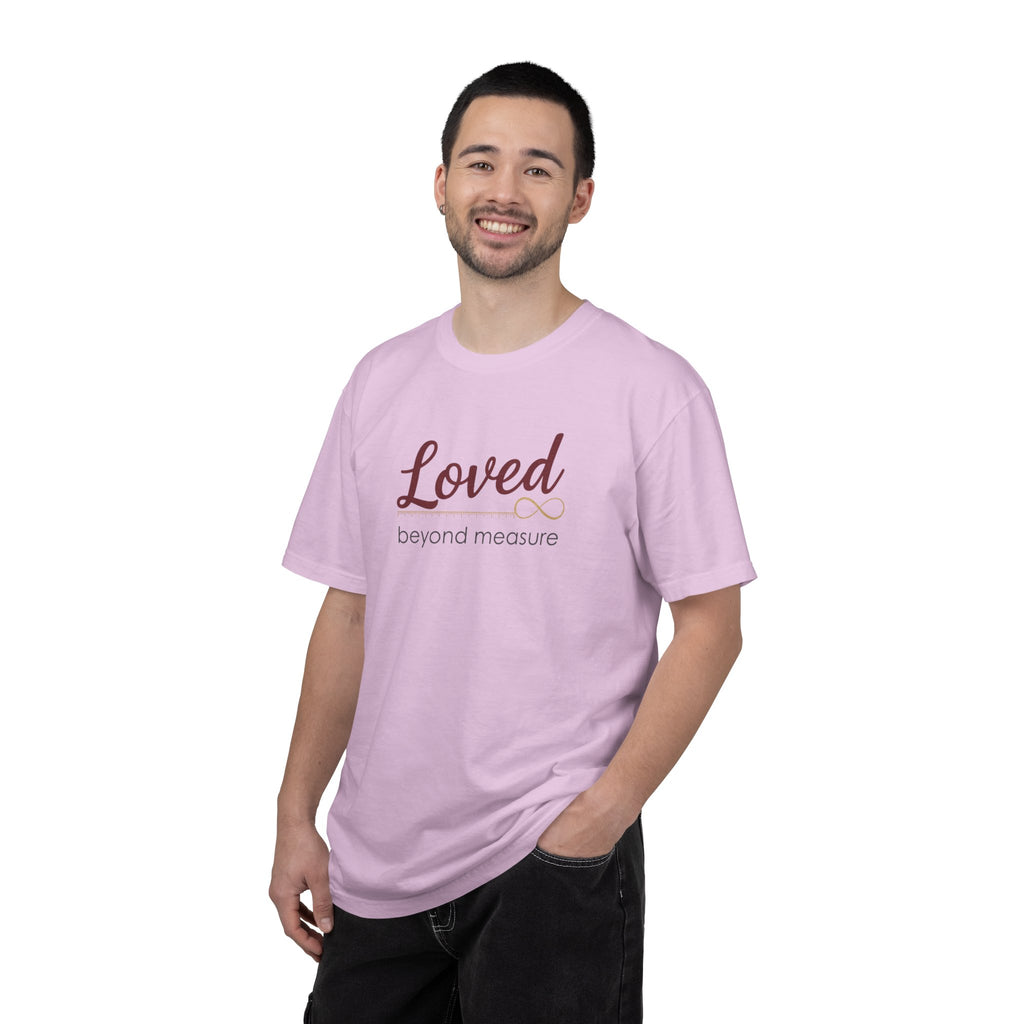 Loved Beyond Measure T-Shirt — Inspirational Faith & Comfort Tee
