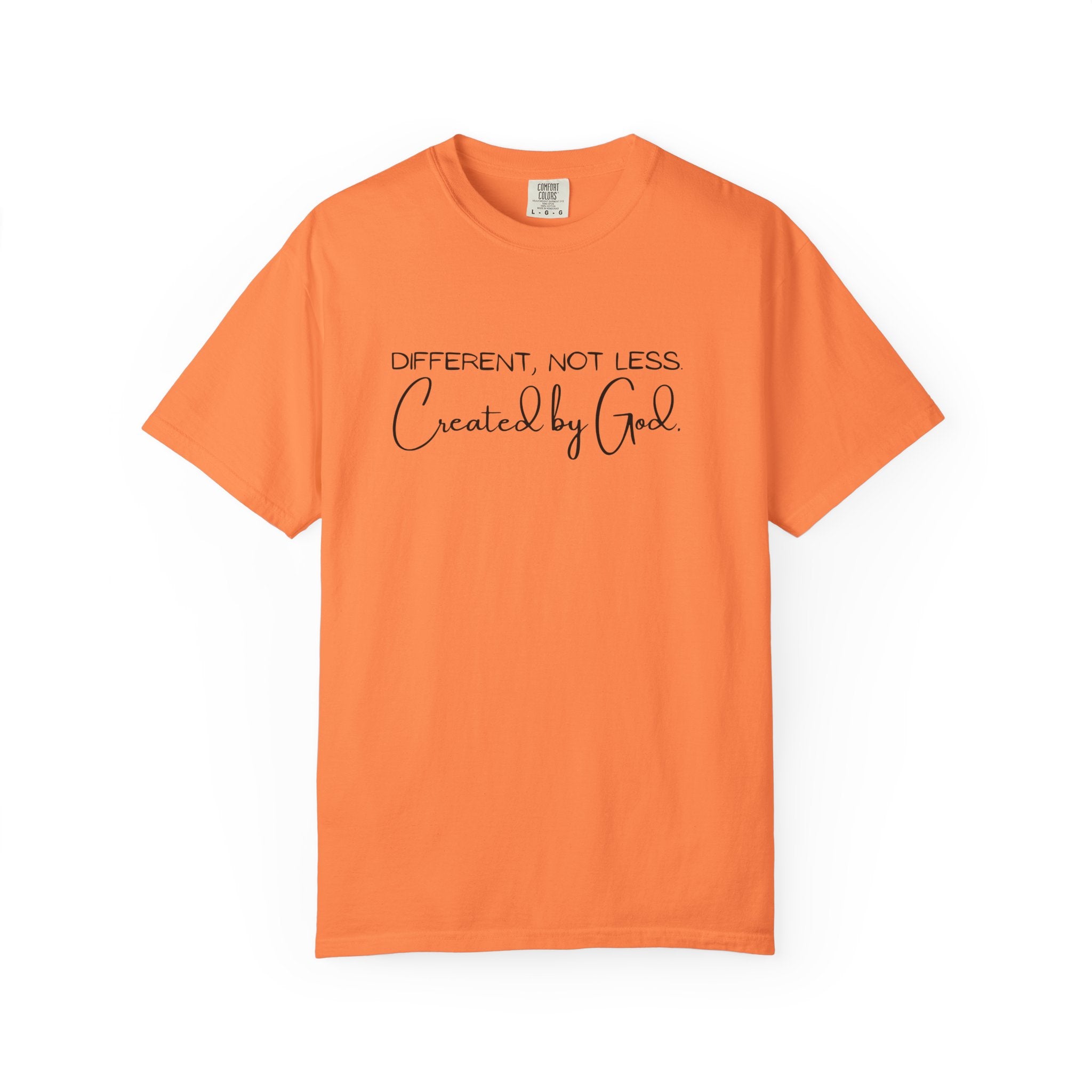 Created by God T-Shirt — "Different, Not Less" Christian Faith Tee