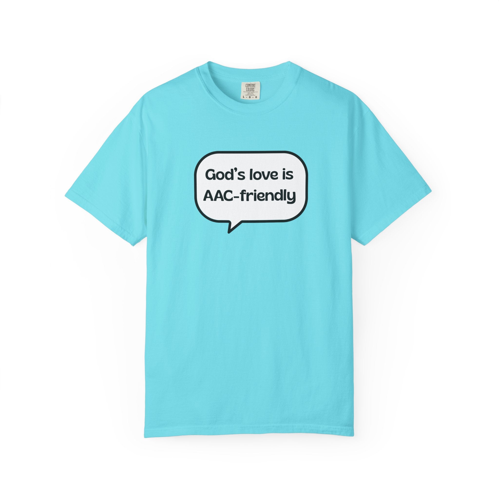 God's Love Is AAC-Friendly T-Shirt