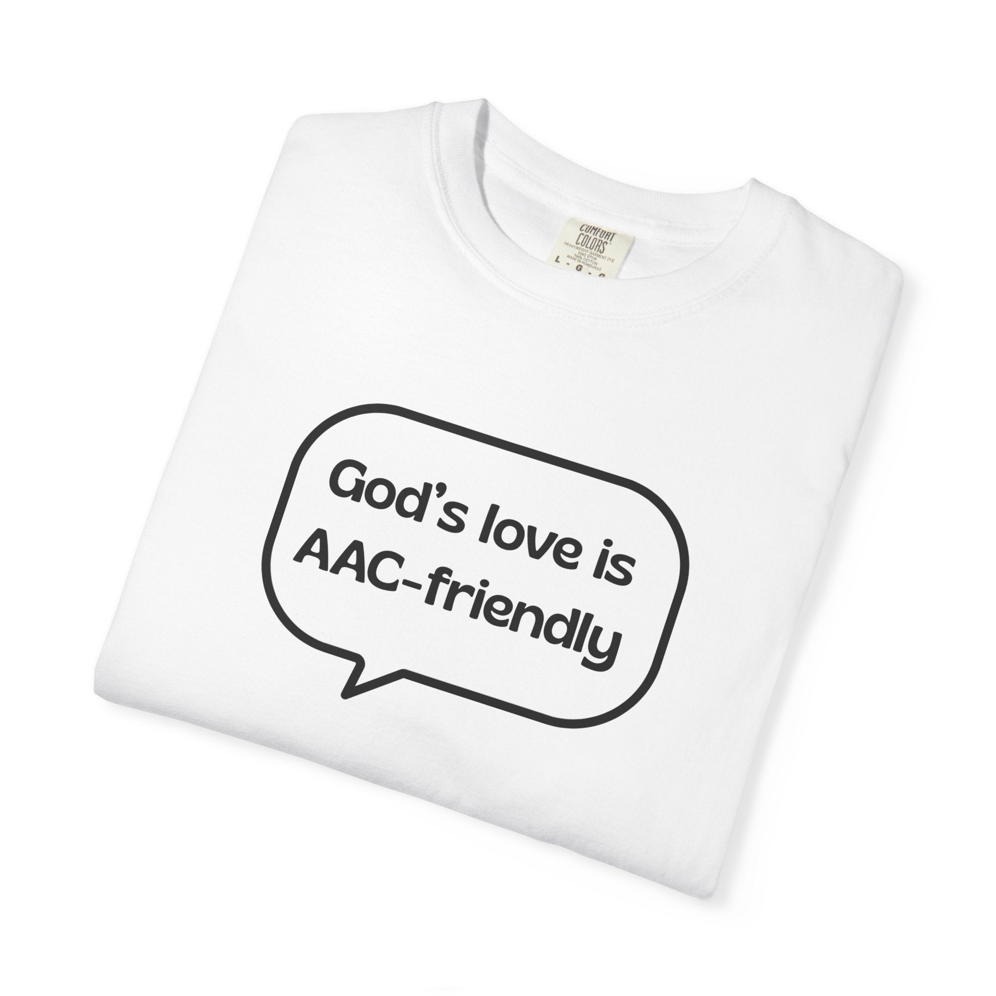 God's Love Is AAC-Friendly T-Shirt
