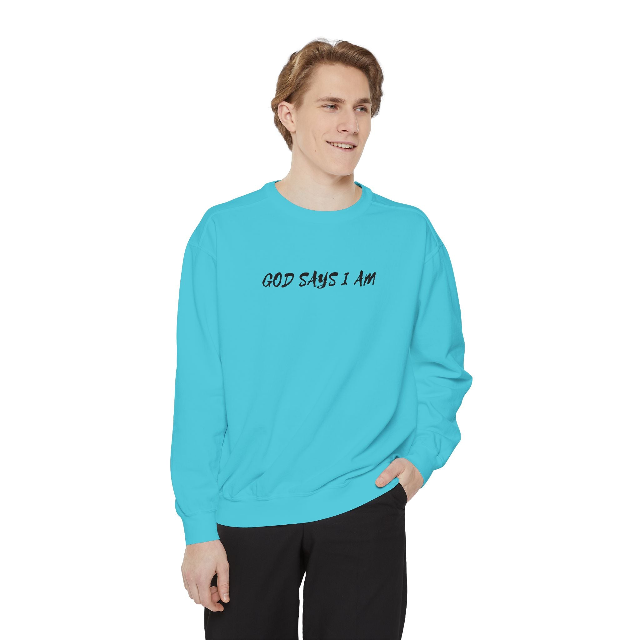 God Says I Am Sweatshirt — Inspirational Christian Message Pullover ("God Says I Am" with Back Scripture Affirmations)