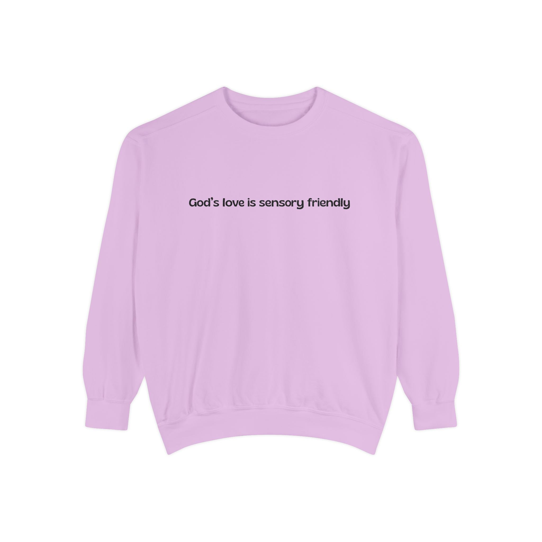 God's Love Is Sensory Friendly sweatshirt | Faith Statement Crewneck