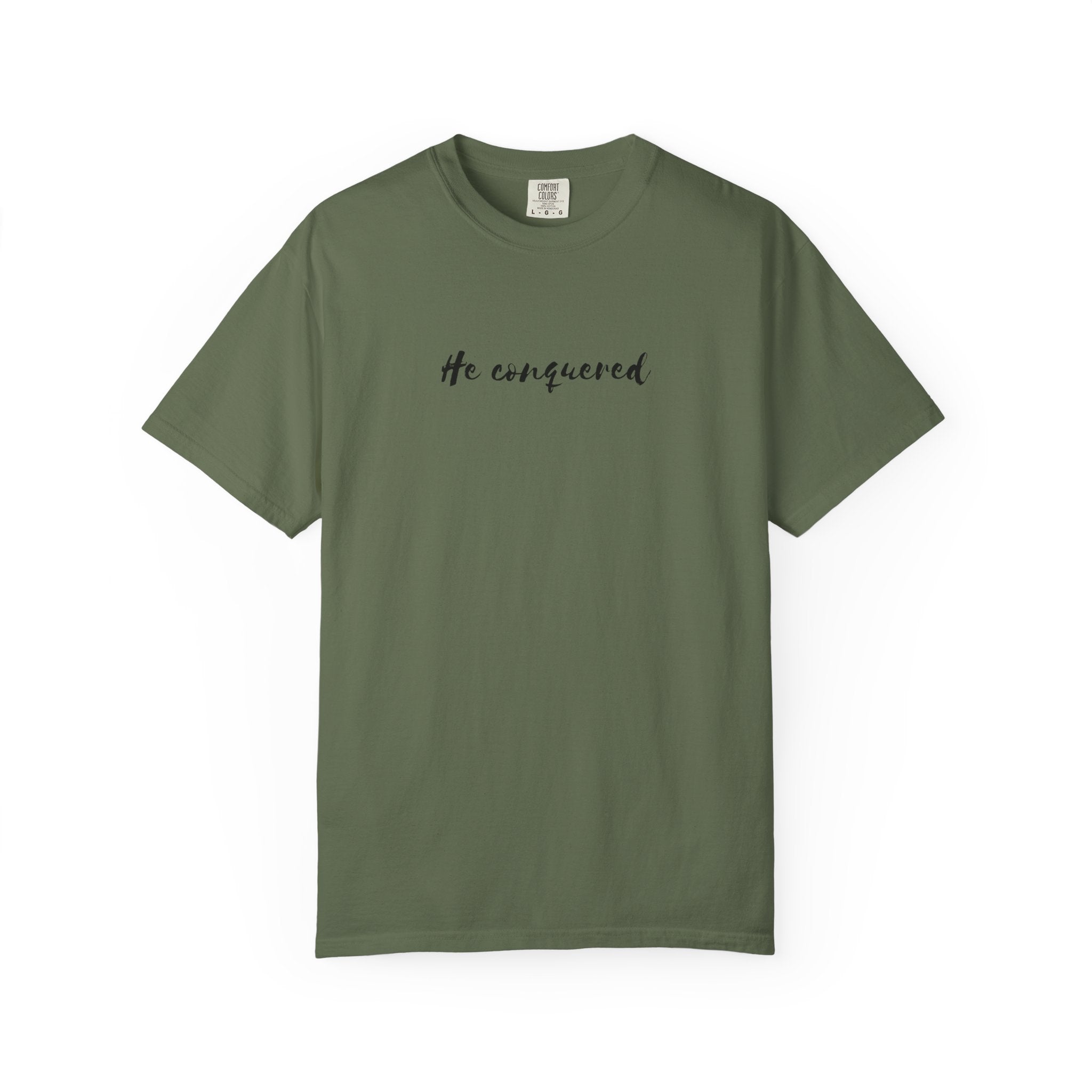 He Conquered T-Shirt — Christian Scripture John 16:33 Inspirational Tee