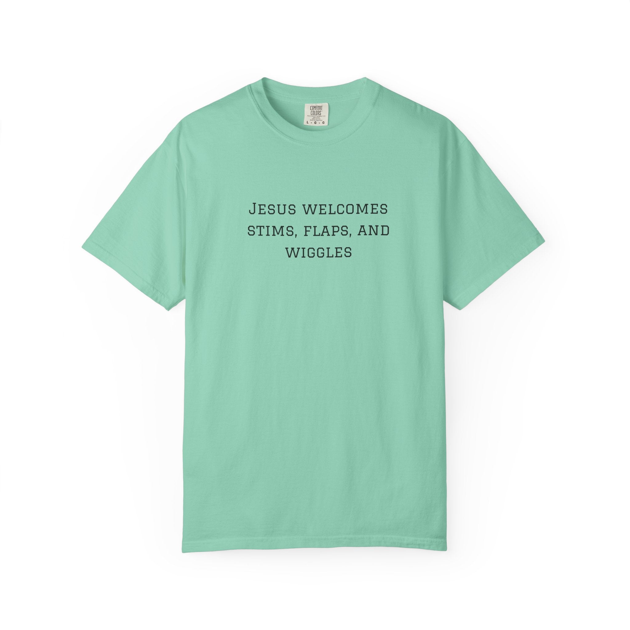 T‑Shirt — "Jesus Welcomes Stims, Flaps, and Wiggles" Graphic Tee