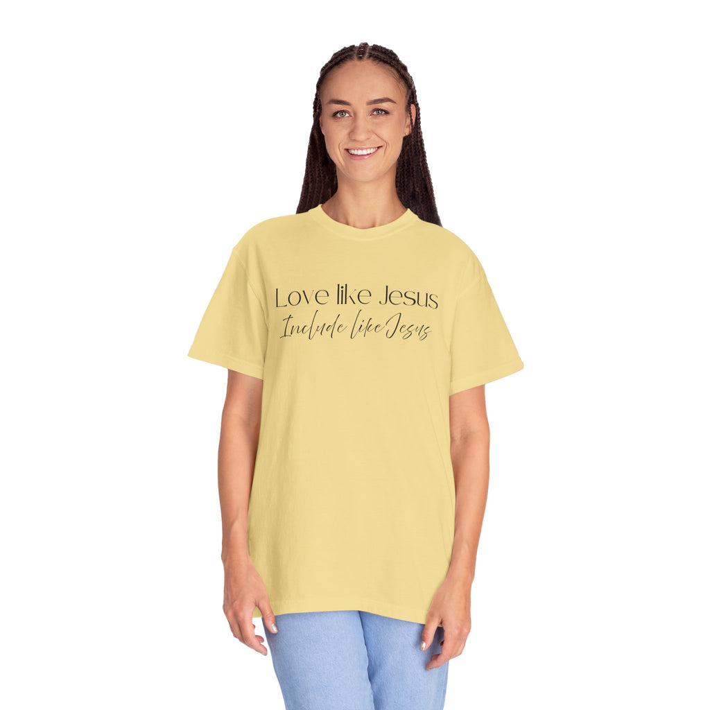 Love Like Jesus Include Like Jesus T‑Shirt — Faith Christian Graphic Tee