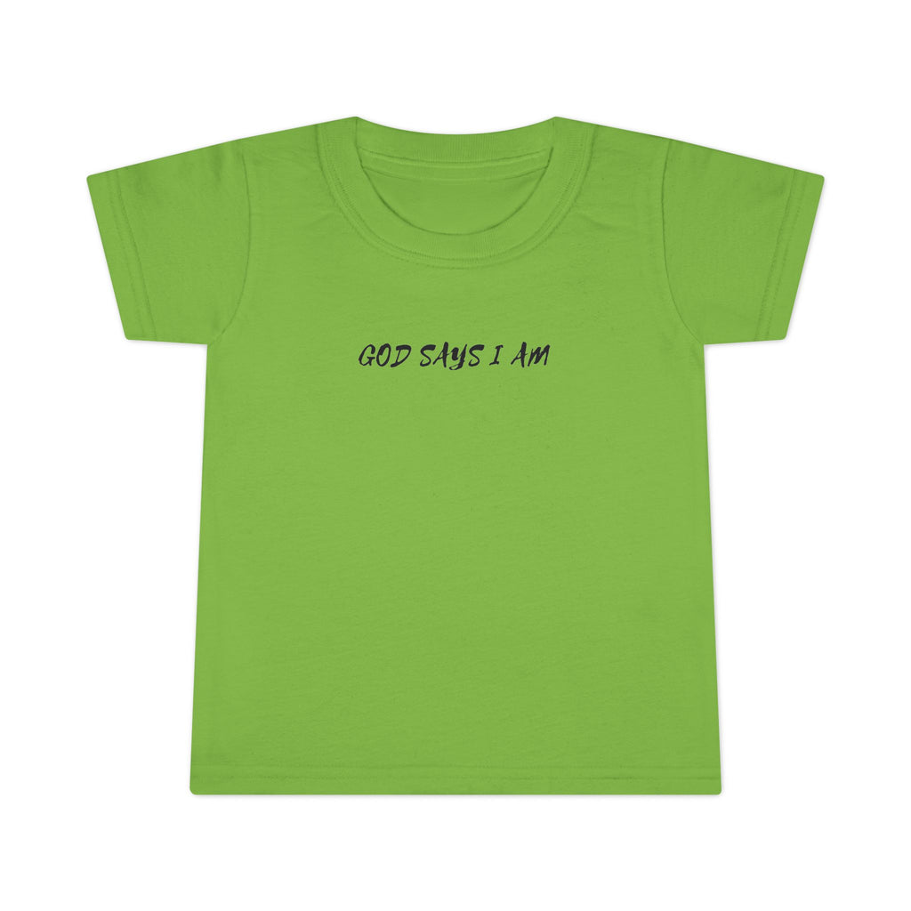 God Says I Am -Toddler Tee