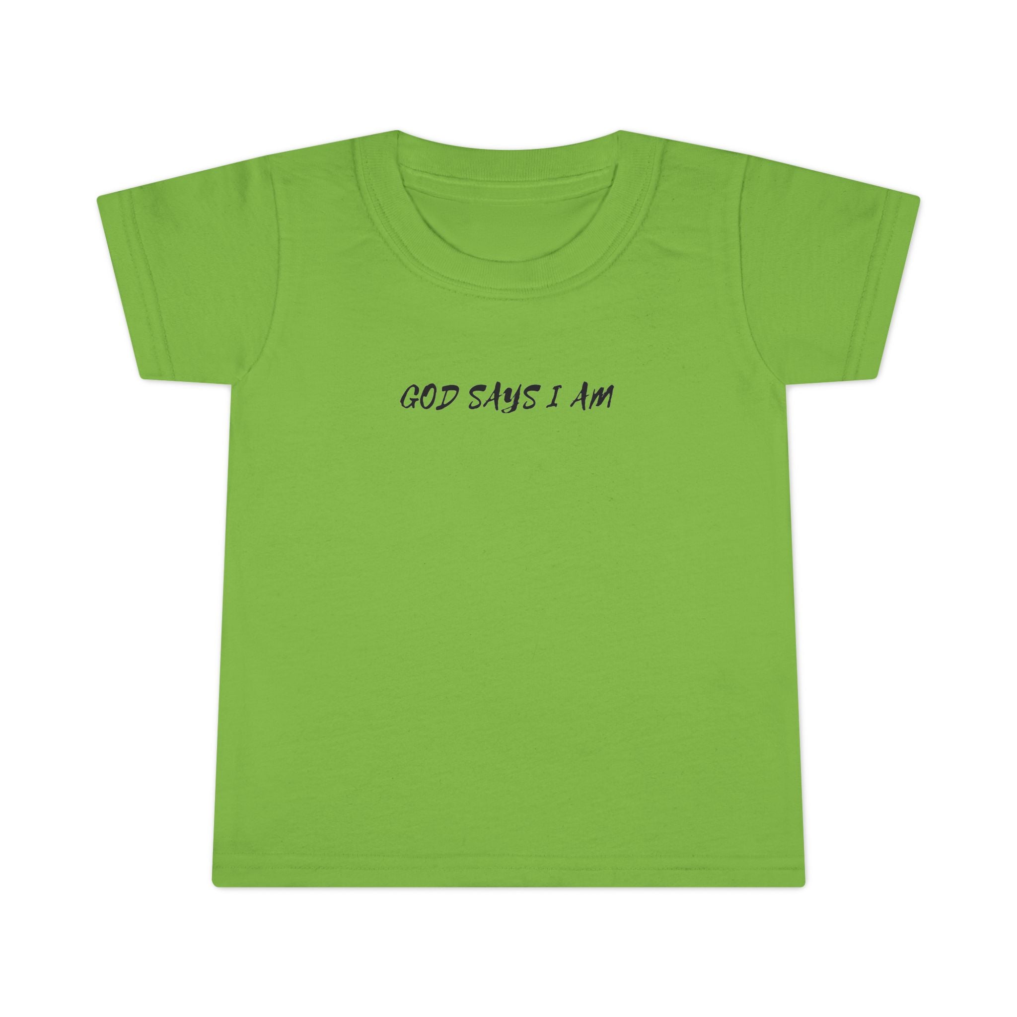 God Says I Am -Toddler Tee