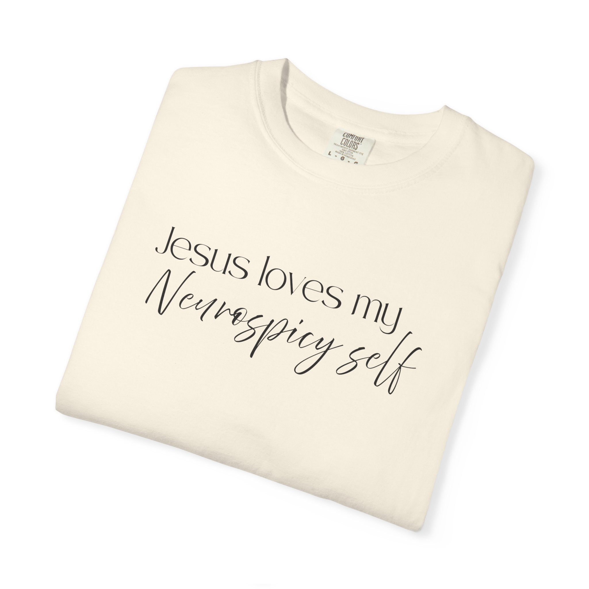 Faith T-Shirt — "Jesus Loves My Neurospicy Self" Christian Graphic Tee