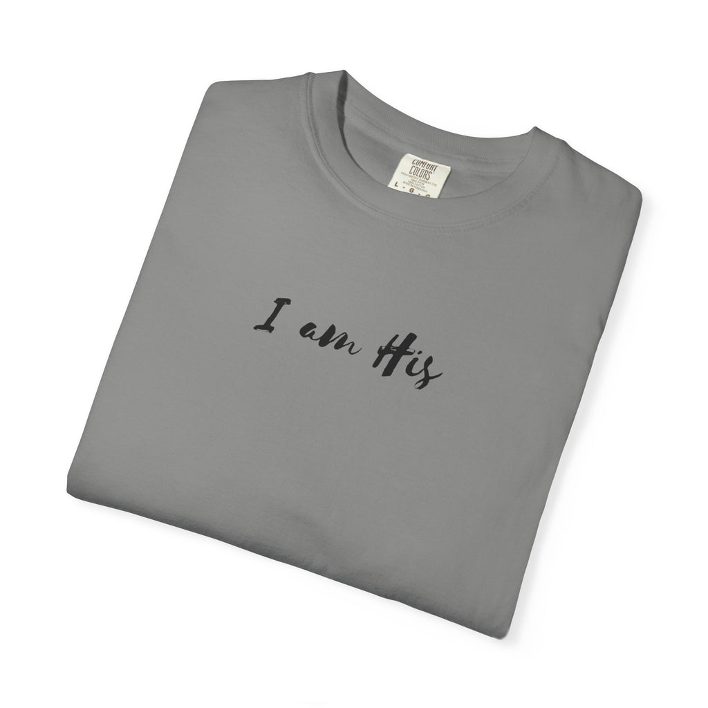 I Am His T-Shirt — Minimal Christian Scripture Tee (Isaiah 41:10 Back)