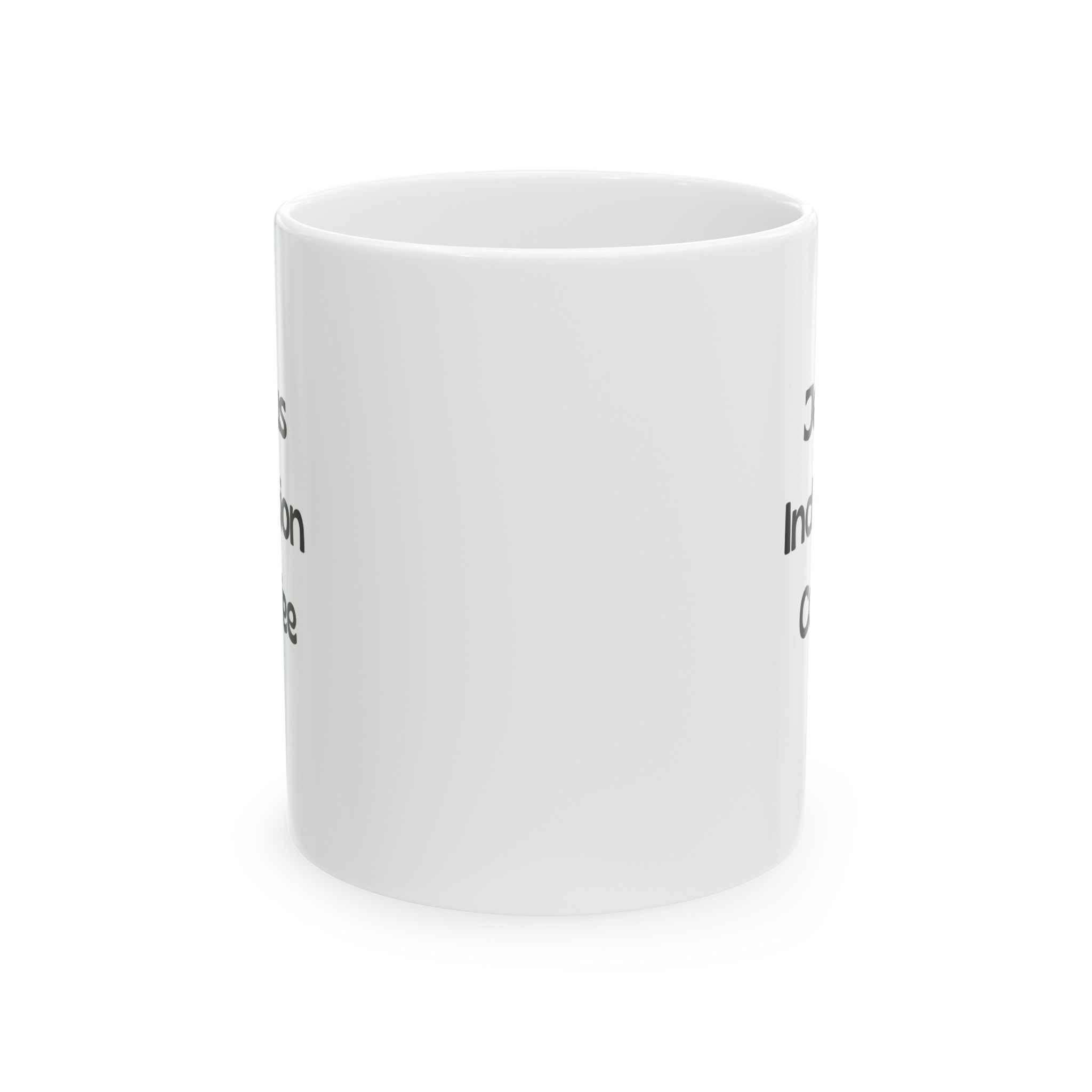 Inspirational Quote Ceramic Mug — Minimal Black Text Coffee Tea Cup (11oz, 15oz)