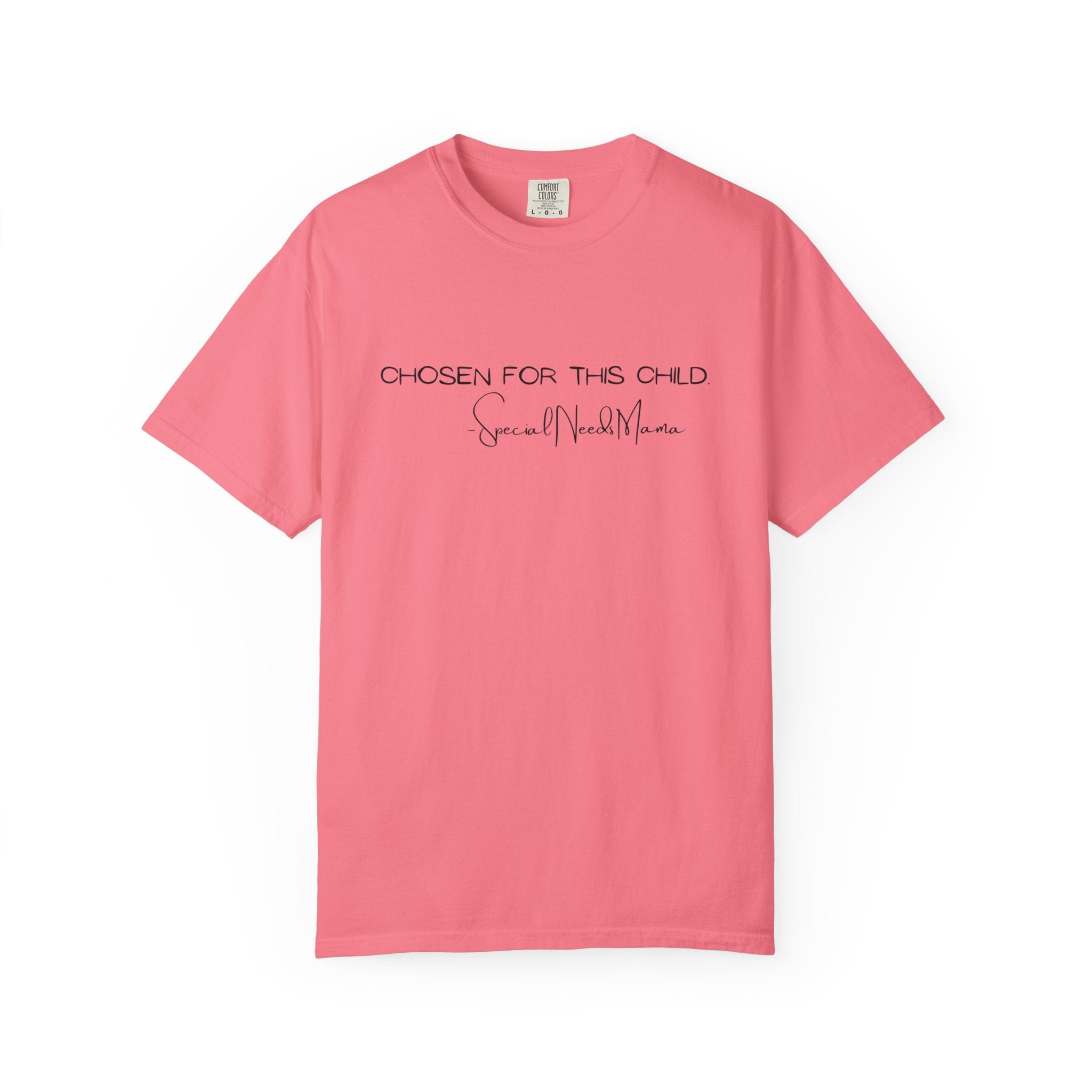 Chosen For This Child T-Shirt —  Script Faith Tee