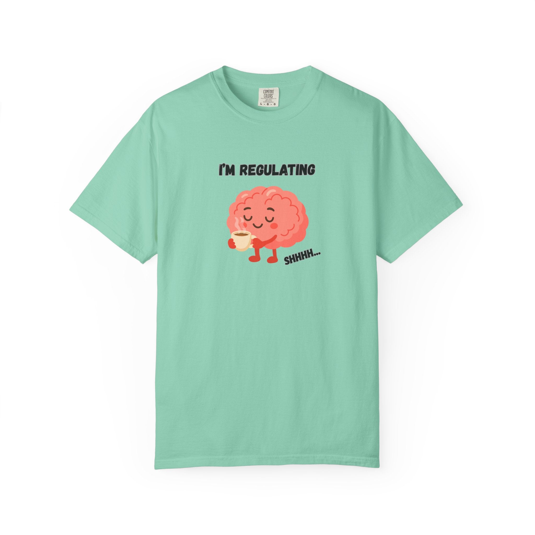 I'm Regulating Brain Tee — Cute Mental Health Awareness T-Shirt
