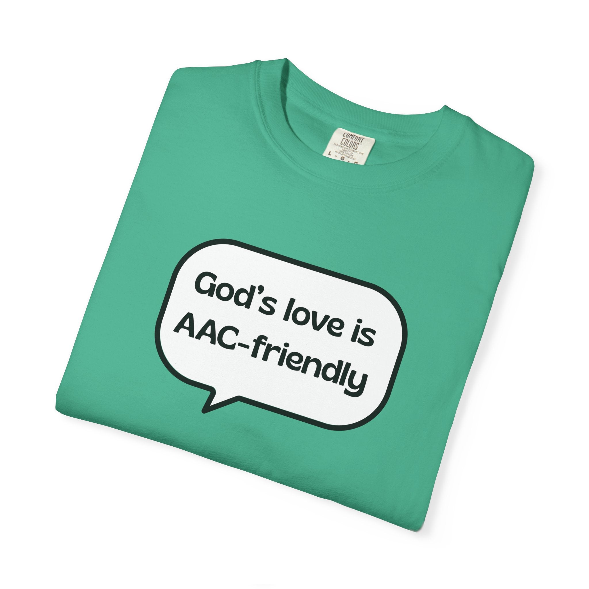God's Love Is AAC-Friendly T-Shirt