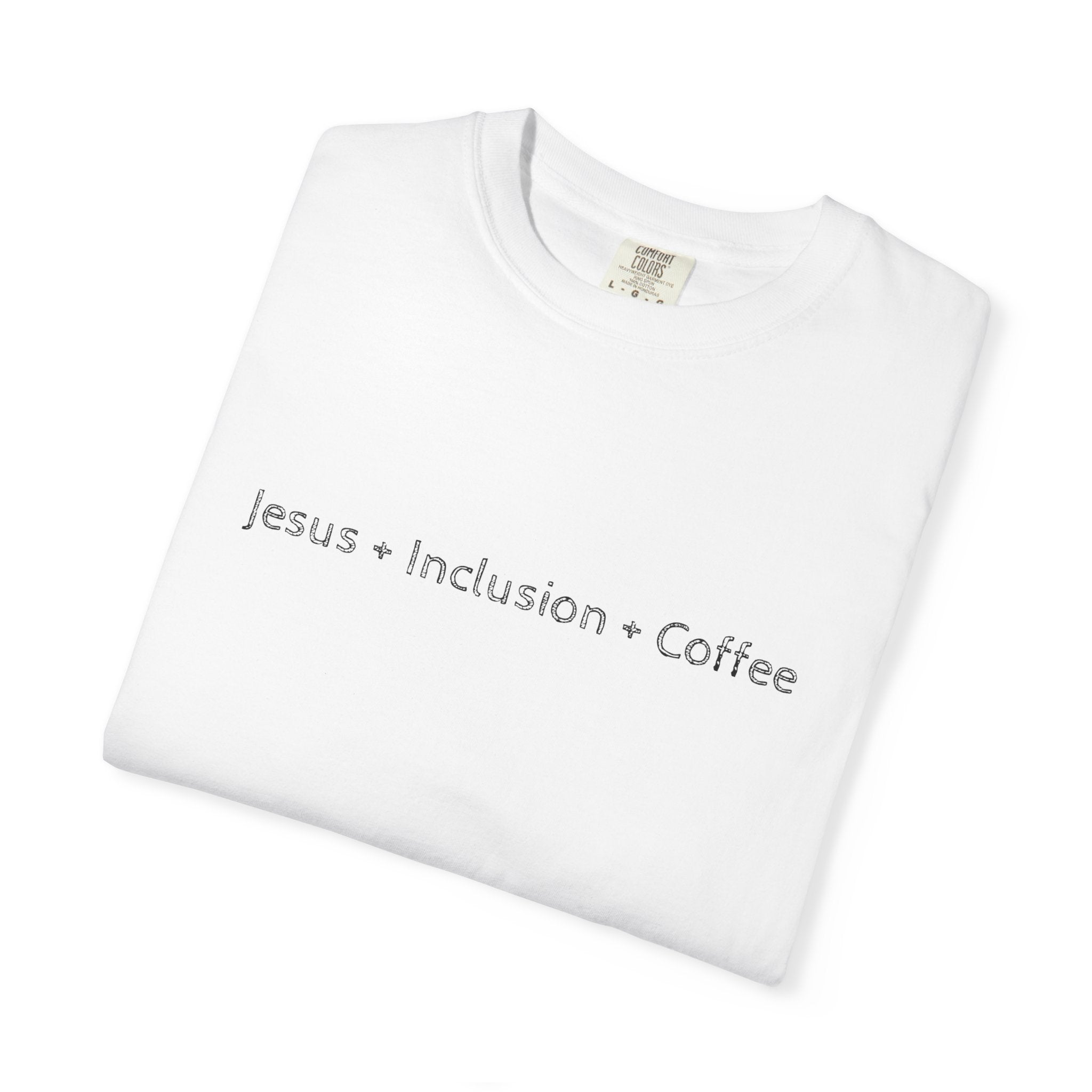 Jesus • Inclusion • Coffee T-Shirt