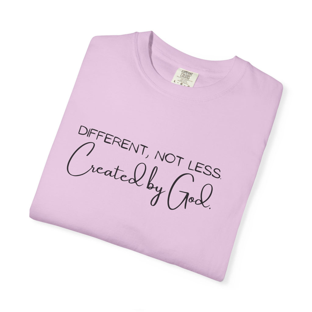 Created by God T-Shirt — "Different, Not Less" Christian Faith Tee