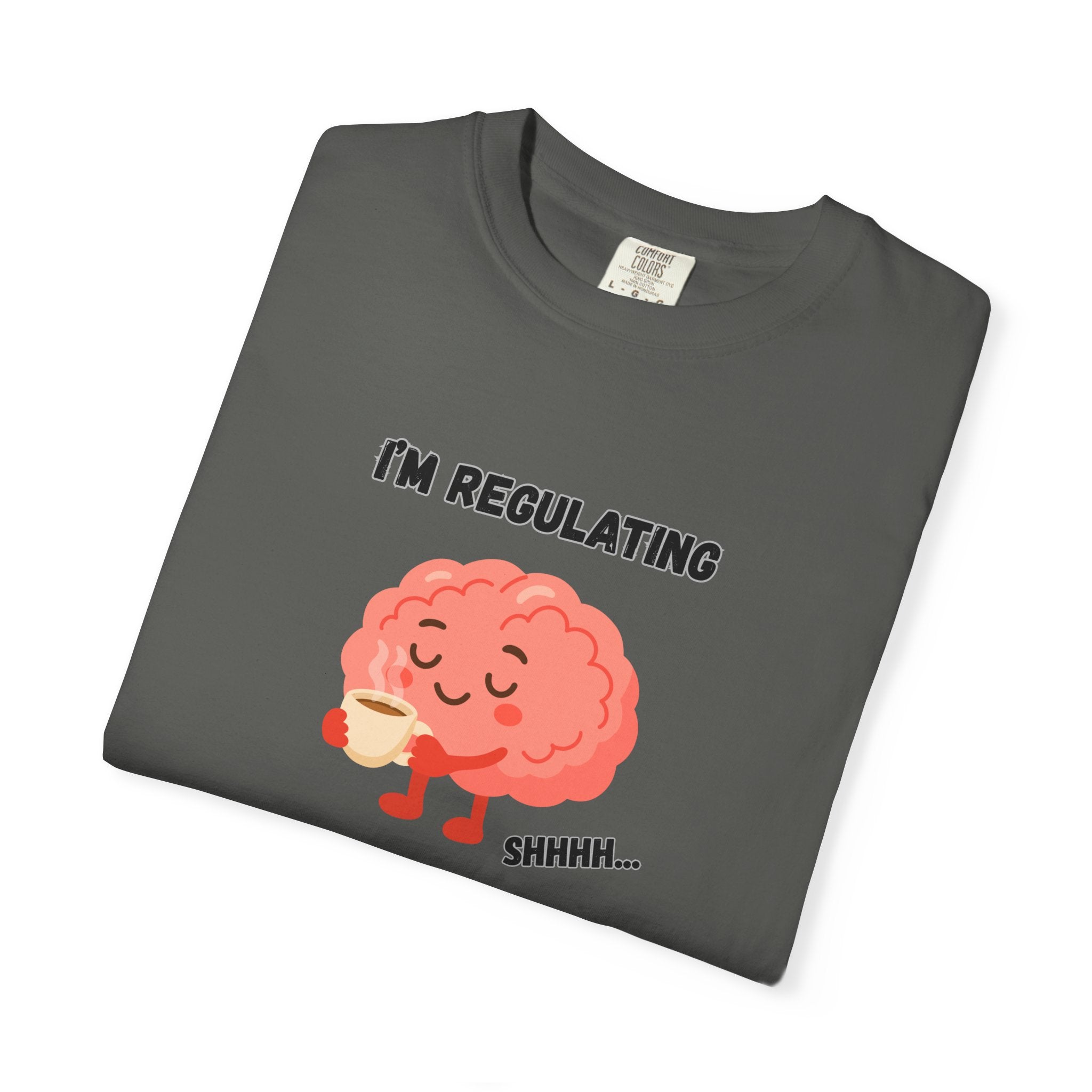 I'm Regulating Brain Tee — Cute Mental Health Awareness T-Shirt