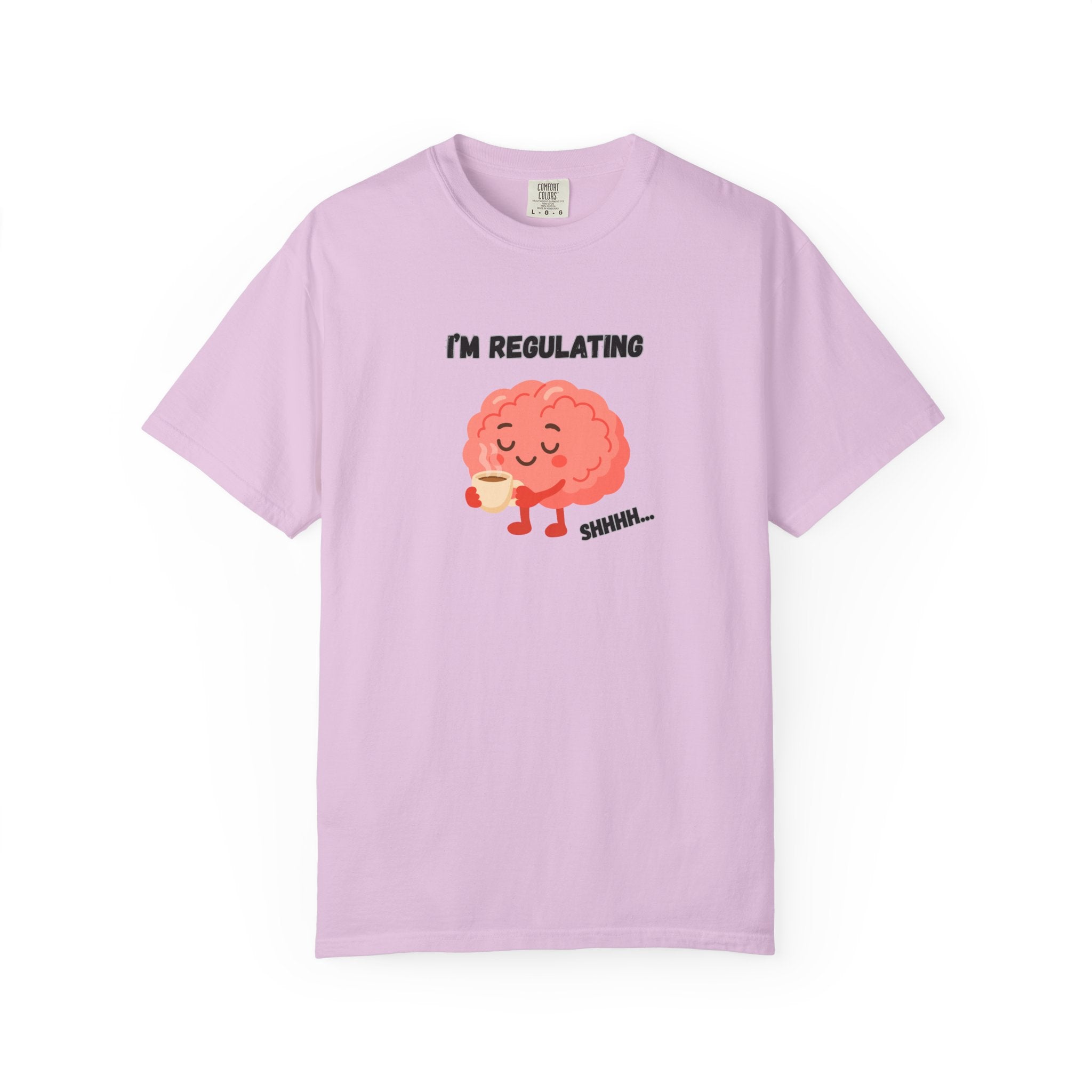 I'm Regulating Brain Tee — Cute Mental Health Awareness T-Shirt