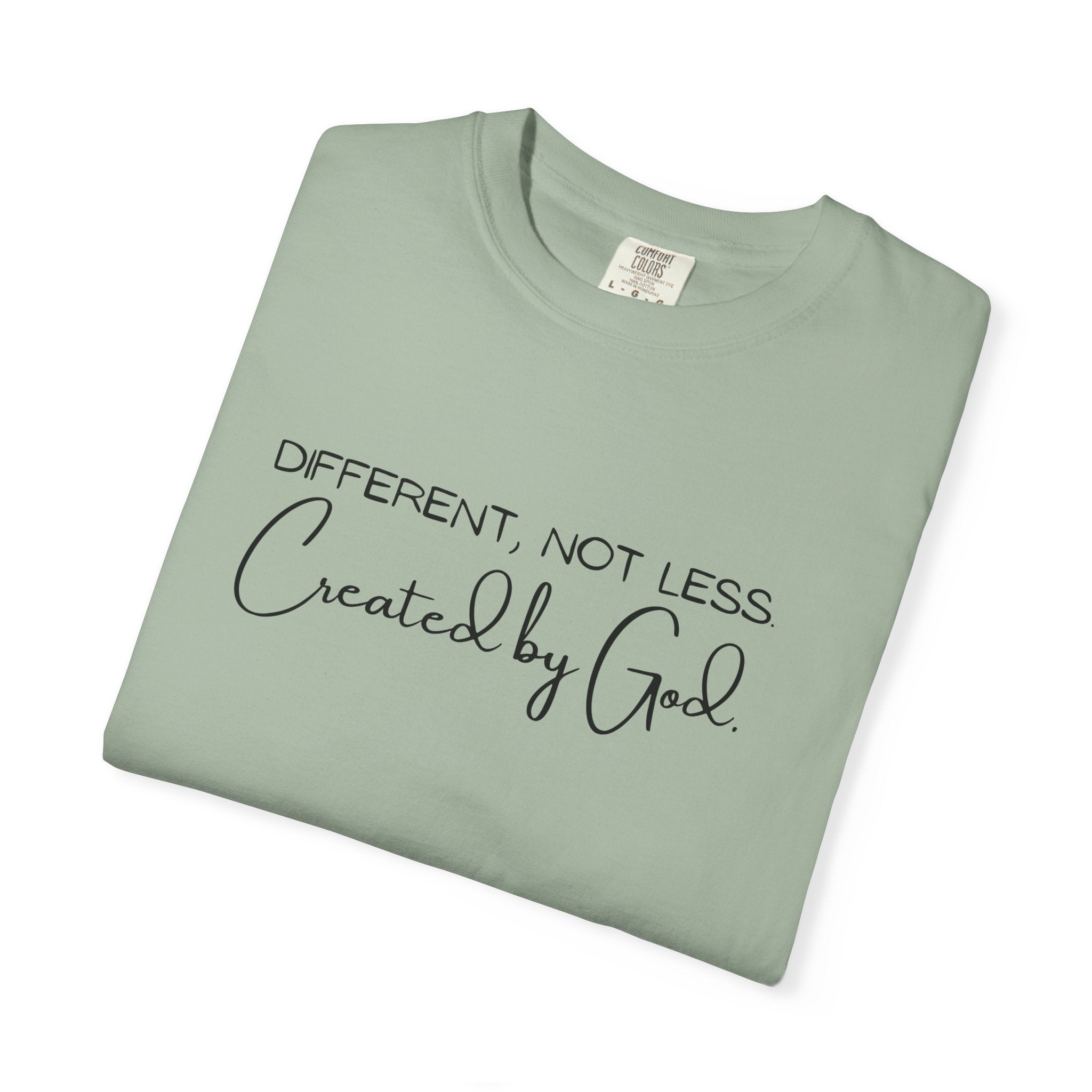 Created by God T-Shirt — "Different, Not Less" Christian Faith Tee